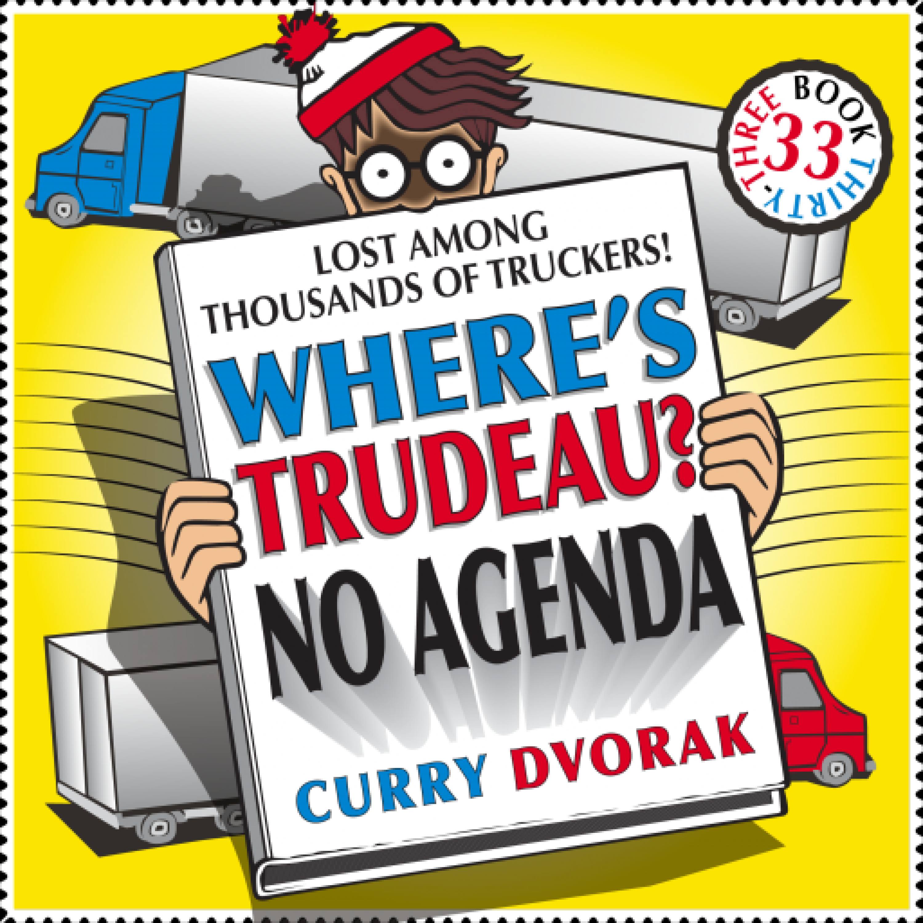 Where's Trudeau? by Capitalist Agenda for 