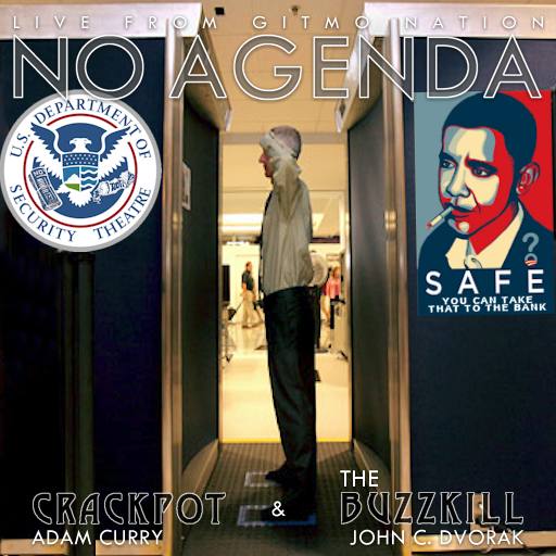Reckless & Provocative,  No Agenda Episode 318