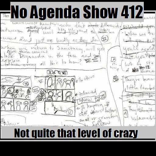 No Agenda: Not quite that level of crazy. by Citizen✘