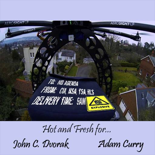 A Hot & Fresh Delivery for No Agenda by Uncle Dave