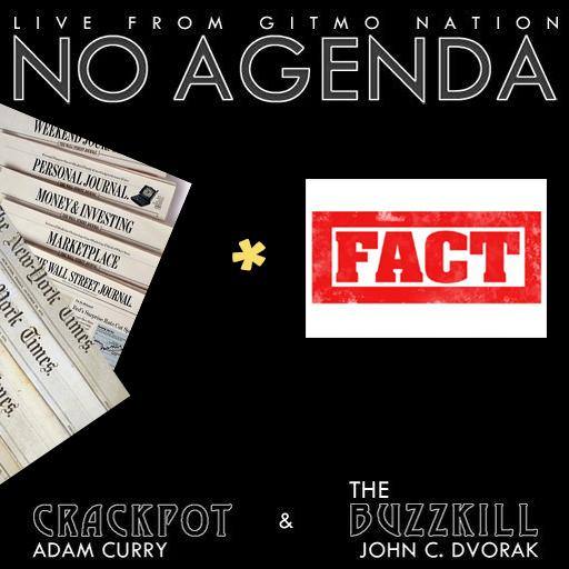News * Facts = NoAgenda by Dennis Cruise