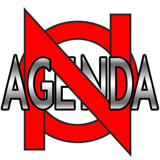 N0 AGENDA Sign by mith AKA Ike Hunt
