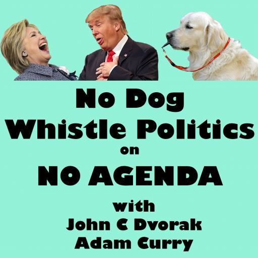 Dog Whistle Politics by Sir Uncle Dave