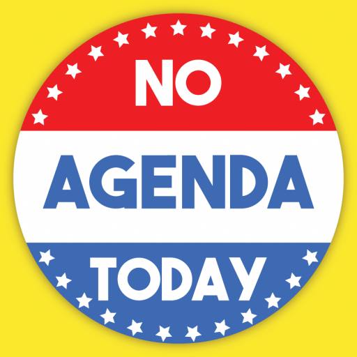 NO AGENDA TODAY by MisterM