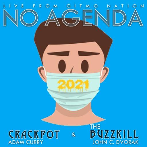 2021:  Year of the Snot by David From No Agenda Social