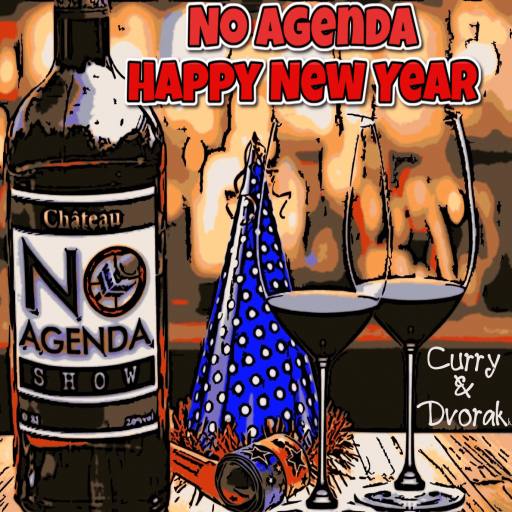 Welcome the New Year with No Agenda by Reformed Troll