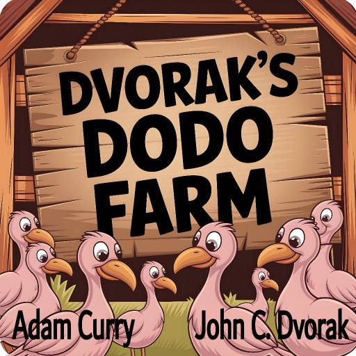 DVORAK'S DODOS by TANSTAAFL