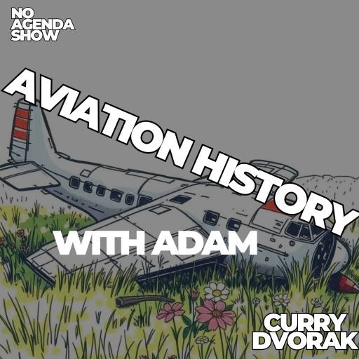 Aviation History with Adam 002 by Richard Paige